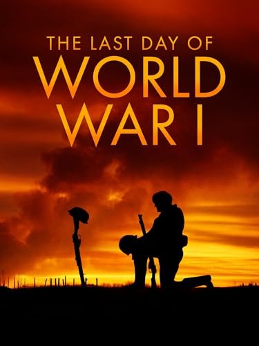 The Last Day Of World War I